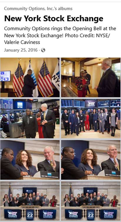 Community Options, Inc.'s albums
New York Stock Exchange
Community Options rings the Opening Bell at the New York Stock Exchange! Photo Credit: NYSE/Valerie Caviness