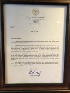 A letter from Governor Murphy congratulating Philip Lian and Joan Mueller on winning the Betty Pendler Award, which recognizes leadership and philanthropy on behalf of people with disabilities. Each year, the award is given to those who exemplify the mission of Community Options and demonstrate their commitment to ensuring that people with disabilities live their best lives in communities of their choosing.
